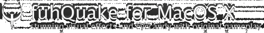 fuhquake for OSX